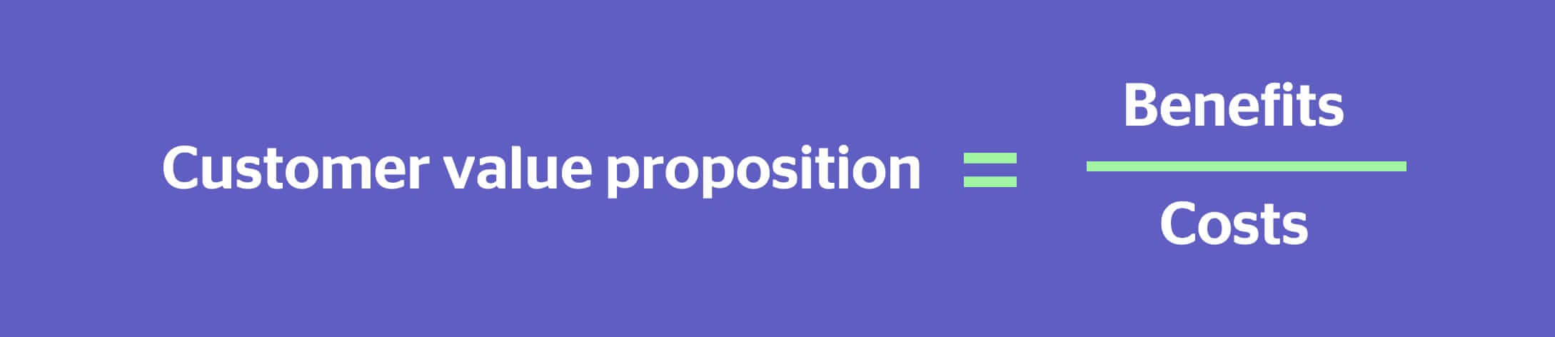 customer value proposition formula