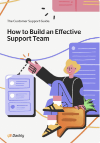 Download an ultimate guide on Ноw to Build an Effective Customer Support Team