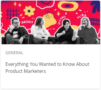 Everything you wanted to know about product marketers
