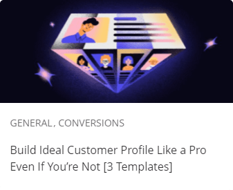 Read also: Build Ideal Customer Profile Like A Pro