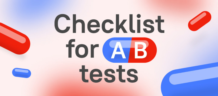 Checklist for A/B testing